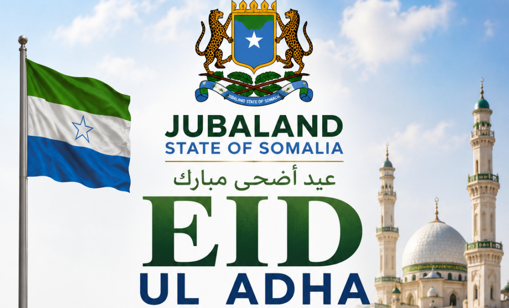 Jubaland Announces Eid al-Adha Holiday for Public and Private Sector Workers